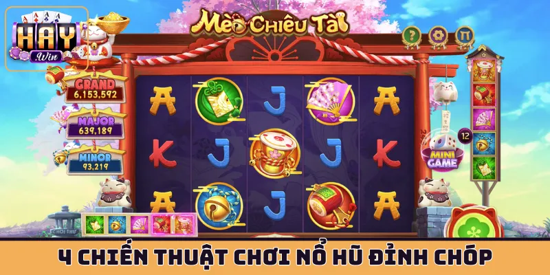4 chiến thuật chơi nổ hũ đỉnh chóp