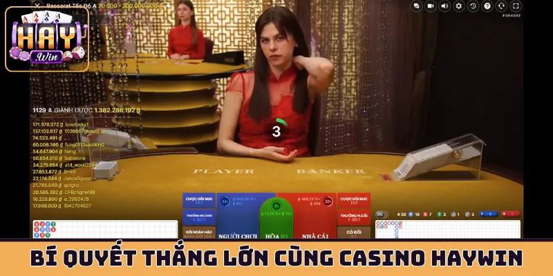 Bí quyết thắng lớn cùng casino HAYWIN